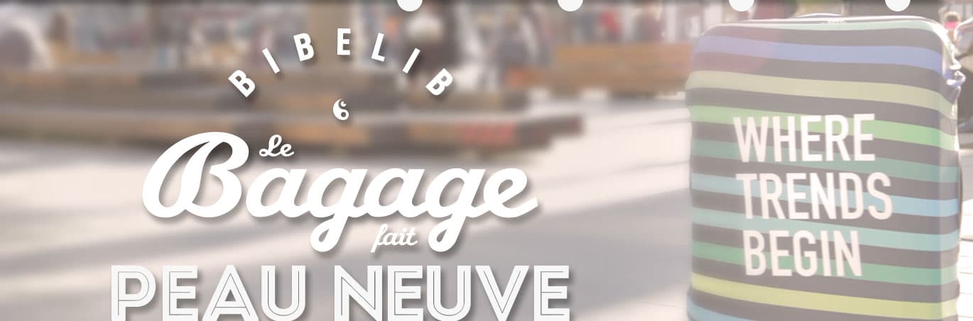 bibelib bagage fait peau neuve